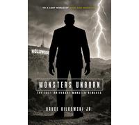 Monsters Unborn: The Lost Universal Monster Remakes