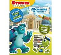 Monsters University. Sticker in scena. Ediz. illustrata