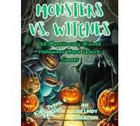 Monsters vs. Witches: 50 Monstrously Wicked Halloween Word Search Games for Kids, Teens, and Families (Large Print)