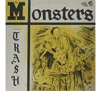 Monsters - You Re Class, I M Trash