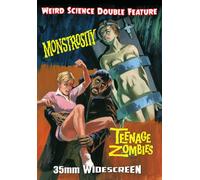 Monstrosity / Teenage Zombies