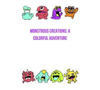 Monstrous Creations: A Colorful Adventure
