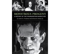 Monstrous Progeny: A History of the Frankenstein Narratives