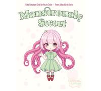 Monstrously Sweet Coloring Book: Pastel Goth Girls to Color for Teens & Adults