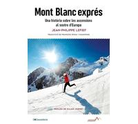 Mont Blanc exprés: Una història sobre les ascensions al sostre d'Europa: 14