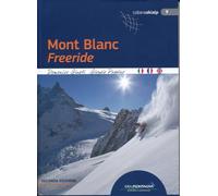 Mont Blanc freeride. Ediz. italiana, inglese e francese
