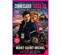 MONT SAINT MICHEL - IL DELITTO DELLE MAREE - VOLUME 1: COMMISSARIO TACCO 13