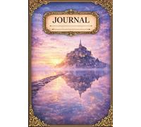 Mont. Ste. Michelle: A 120-Page Journal Inspired by Tides, Light, and Timeless Beauty