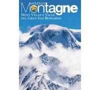 Mont Vélan e Valle del Gran San Bernardo. Con Carta geografica ripiegata