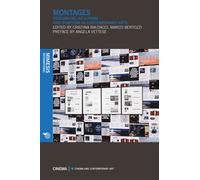 Montages. Assembling as a form and symptom in contemporary arts - Baldacci...