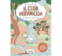 Montagna che piange. Club dell'amicizia (Vol. 4)