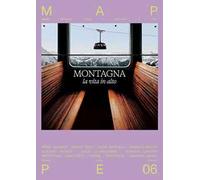 Montagna. La vita in alto. Mappe. Vol. 6