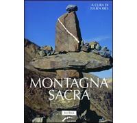 Montagna sacra. Ediz. illustrata