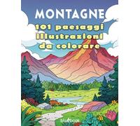 Montagne: 101 paesaggi illustrazioni da colorare