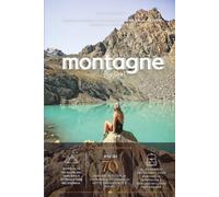 Montagne by Gre: La guida ai sentieri più belli della Lombardia tra escursioni, consigli pratici e luoghi da scoprire