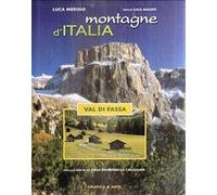 Montagne d'Italia. Val di Fassa. Ediz. illustrata