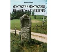 Montagne e montagnari tra Verona e Kufstein