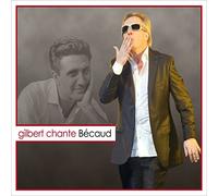Montagne, Gilbert - Gilbert Chante Becaud