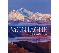 Montagne. I giganti della terra