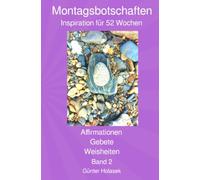 Montagsbotschaften: Inspiration für 52 Wochen