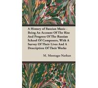 Montagu Montagu A History of Russian Music - Being An Account (Copertina rigida)