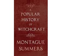 Montague Summers A Popular History of Witchcraft (Copertina rigida)