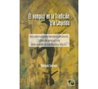 Montague Summers El Vampiro en la Tradición y la Leyenda (Tascabile)