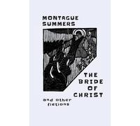 Montague Summers The Bride of Christ (Tascabile)