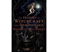 Montague Summers The History of Witchcraft and Demonology (Tascabile)