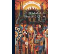 Montague Summers The Malleus Maleficarum (Tascabile)