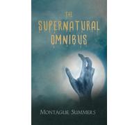 Montague Summers The Supernatural Omnibus (Copertina rigida)