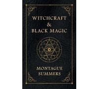 Montague Summers Witchcraft and Black Magic (Copertina rigida)