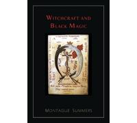 Montague Summers Witchcraft and Black Magic [Illustrated Edition] (Tascabile)