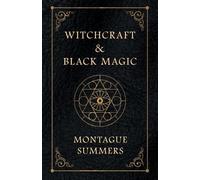 Montague Summers Witchcraft and Black Magic (Tascabile)