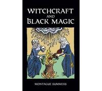 Montague Summers Witchcraft and Black Magic (Tascabile)