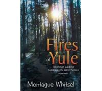 Montague Whitsel The Fires of Yule (Tascabile)