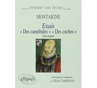 Montaigne, Essais (I,31 et III,6) - Edition bilingue