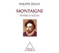 Montaigne : penser le social: Montaigne et les sciences sociales