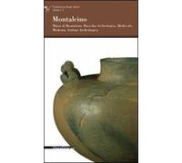 Montalcino. Musei di Montalcino. Raccolta aecheologica, medievale, moderna. Sezione archeologica