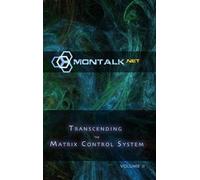 Montalk (Tom) Transcending the Matrix Control System, Vol. 2 (Copertina rigida)