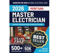 Montana 2026 Master Electrician Exam Prep and Study Guide: 12 Practice Exams + 2 Full Final Exams: Trusted by 50k Electricians