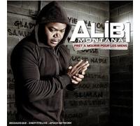 Montana, Alibi - Pret A Mourir Pour Les Miens