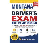 Montana Driver’s Exam Prep Book: Complete Montana MVD Handbook with Road Signs, Traffic Laws, & Study Tips to Pass the Permit Test Easily (Gray Edition)