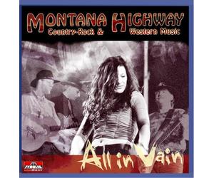 Montana Highway - All in Vain