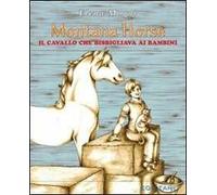 Montana Horse. Il cavallo che bisbigliava ai bambini