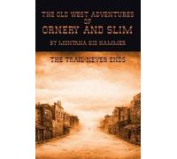 Montana Kid Hammer The Old West Adventures of Ornery and Slim (Tascabile)