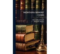 Montana Miners' Code