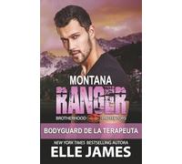 Montana Ranger: BODYGUARD DE LA TERAPEUTA