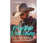 Montana Reckoning: A Second Chance Cowboy Romance (Ellis's Story)