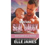 MONTANA SEAL DADDY: Bodyguard de la Testigo
